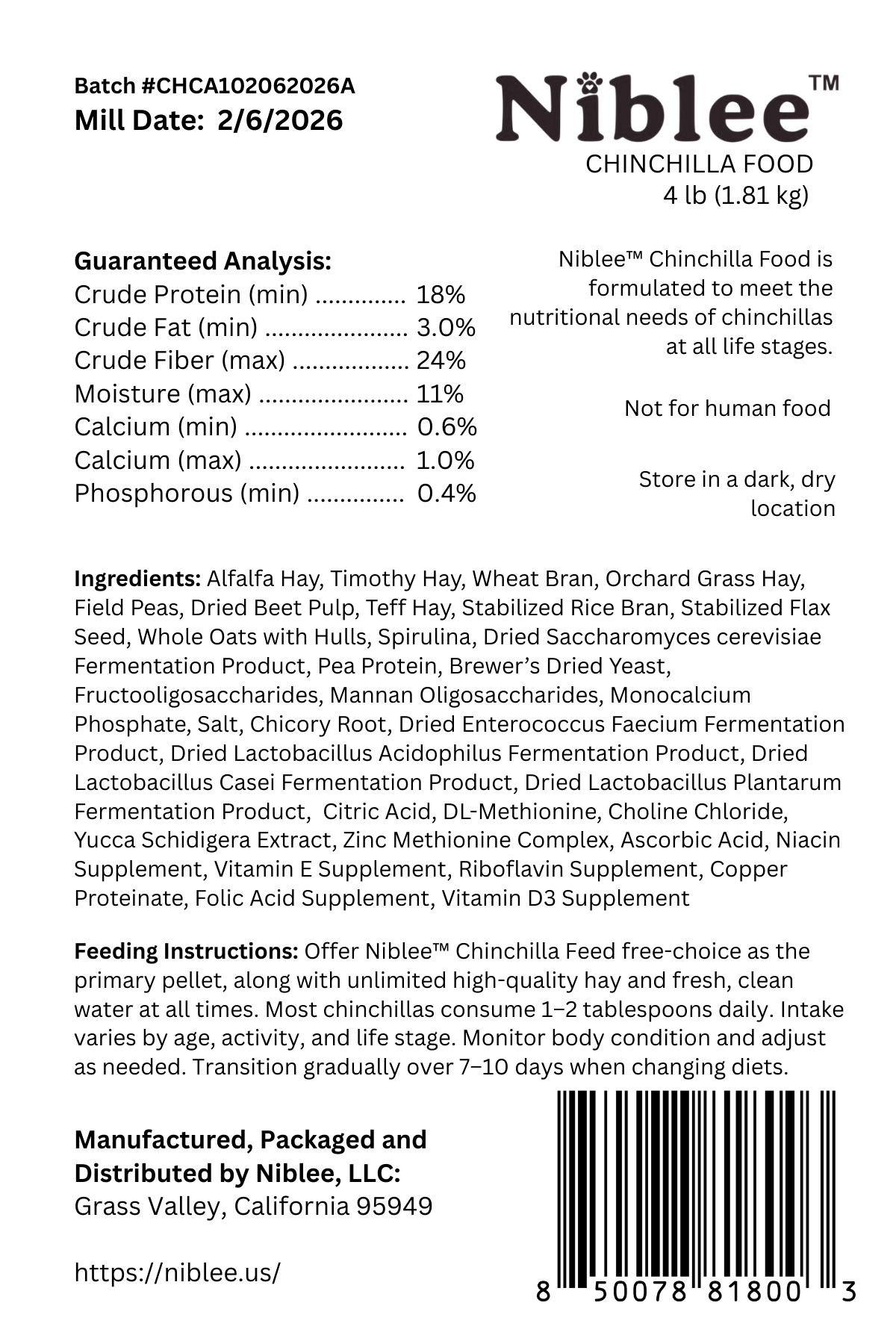 Niblee Chinchilla Food label. Built on 81 percent forage and fiber using a unique 4-hay blend of Timothy, Alfalfa, Orchard Grass, and Mountain Teff. Includes spirulina, prebiotics, postbiotics and probiotics. Every batch third-party lab tested at nibleelab.com.